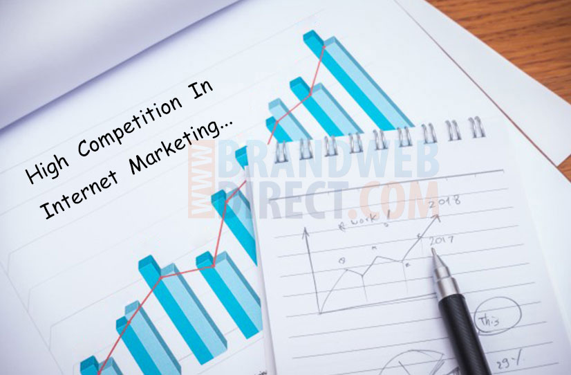 High Competition In Internet Marketing
